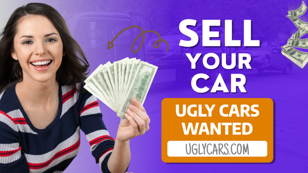 person holding cash with text sell your car above ugly cars wanted uglycars.com logo 